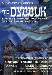 The Dybbuk (S. Ansky)
