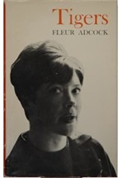 Tigers (Fleur Adcock)