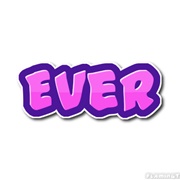 Ever