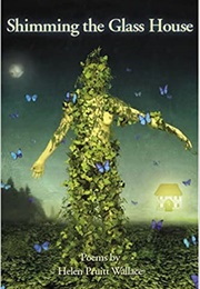 Shimming the Glass House (Helen Pruitt Wallace)