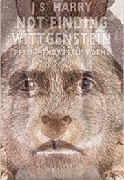 Not Finding Wittgenstein (J.S. Harry)