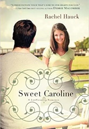 Sweet Caroline (Rachel Hauck)