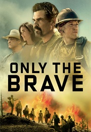 Only the Brave (2017)