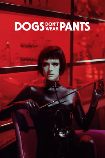 Dogs Don&#39;t Wear Pants (2019)