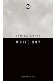 White Boy (Tanika Gupta)