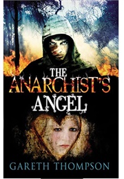 The Anarchist's Angel (Gareth Thompson)