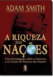 A Riqueza Das Nações (Adam Smith)