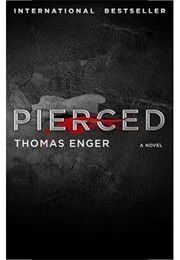 Pierced (Thomas Enger)