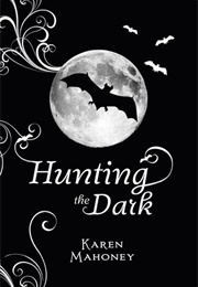 Hunting the Dark (Karen Mahoney)