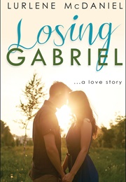 Losing Gabriel (Lurlene Mcdaniel)