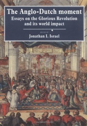 The Anglo-Dutch Moment (Jonathan Israel)