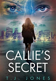 Callie&#39;s Secret (T.J Jones)