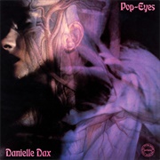 Pop-Eyes - Danielle Dax