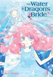 The Water Dragon&#39;s Bride Volume 1 (Rei Toma)