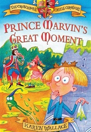 Prince Marvin's Great Moment (Karen Wallace)
