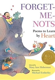 Forget-Me-Nots: Poems to Learn by Heart (Mary Ann Hoberman)