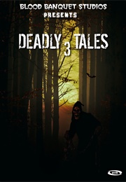 Deadly Tales 3 (2018)