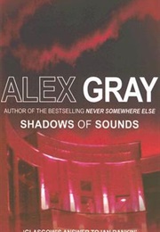 Shadows of Sounds (Alex Gray)