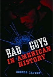 Bad Guys in American History (George Cantor)