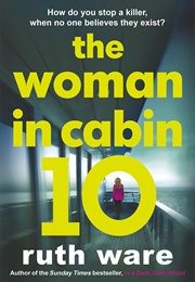 The Woman in Cabin 10 (Ruth Ware)