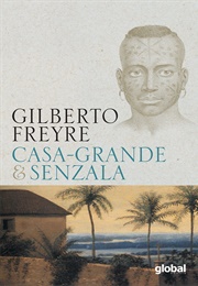 Casa Grande & Senzala (Gilberto Freyre)