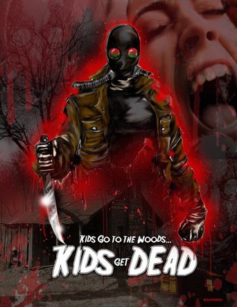 Kids Go to the Woods... Kids Get Dead (2009)