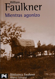 Mientras Agonizo (William Faulkner)