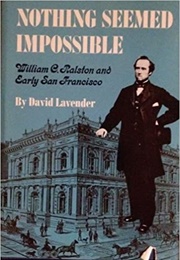 Nothing Seemed Impossible (David Lavender)