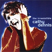 Irresistible- Cathy Dennis