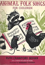 Animal Folk Songs for Children (Ruth Crawford Seeger)