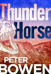 Thunder Horse (Peter Bowen)