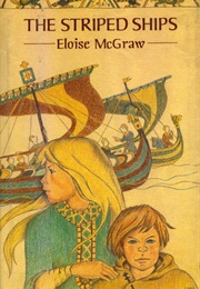 The Striped Ships (Eloise Jarvis McGraw)