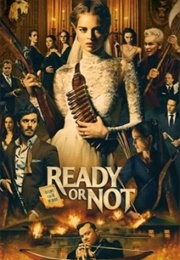 Ready or Not (2019)