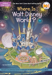 Where Is Walt Disney World? (Joan Holub)