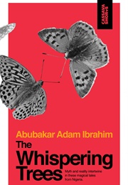 The Whispering Trees (Abubakar Adam Ibrahim)