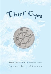 Thief Eyes (Janni Lee Simner)