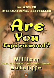 Are You Experienced? (William Sutcliffe)