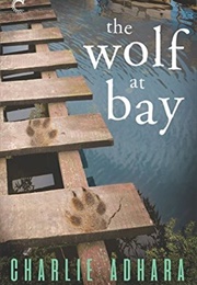 The Wolf at Bay (Charlie Adhara)