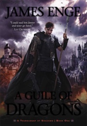 A Guile of Dragons (James Enge)