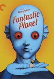 Fantastic Planet (1973)