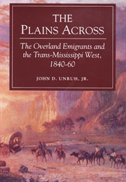 The Plains Across (John D. Unruh)