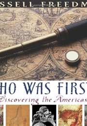 Who Was First?: Discovering the Americas (Russell Freedman)