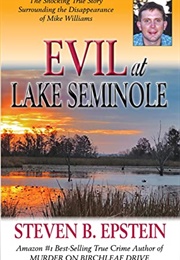 Evil at Lake Seminole (Steven B. Epstein)