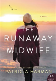 The Runaway Midwife (Patricia Harman)