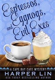 Espressos, Eggnogs and Evil Exes (Harper Lin)