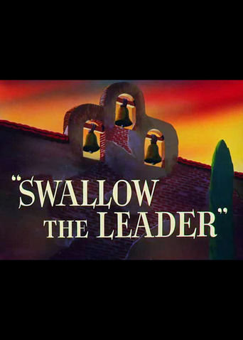 Swallow the Leader (1949)
