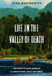 Life in the Valley of Death (Alan Rabinowitz)