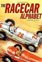 The Racecar Alphabet (Brian Floca)