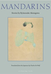 Mandarins: Stories (Ryunosuke Akutagawa)