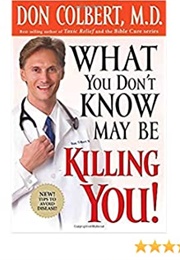 What You Don&#39;t Know, May Be Killing You (Colbert)